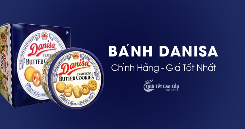 Bánh Danisa chính hãng giá tốt nhất toàn quốc